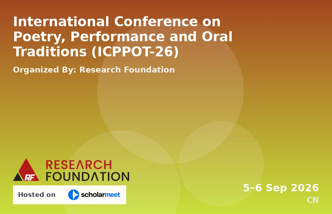 International Conference on Poetry, Performance and Oral Traditions (ICPPOT-26)