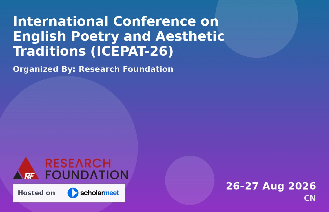 International Conference on English Poetry and Aesthetic Traditions (ICEPAT-26)