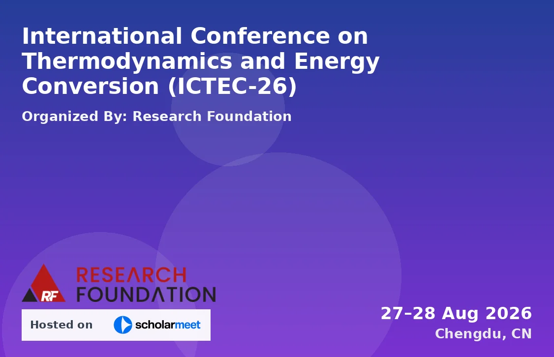 International Conference on Thermodynamics and Energy Conversion (ICTEC-26)