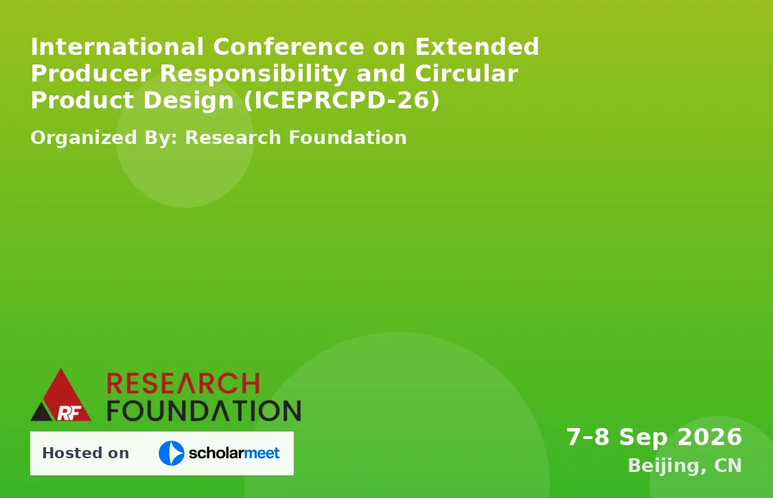 International Conference on Extended Producer Responsibility and Circular Product Design (ICEPRCPD-26)