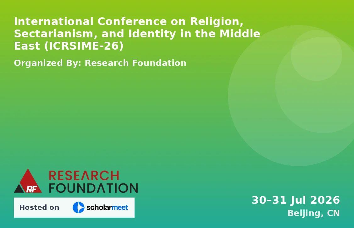 International Conference on Religion, Sectarianism, and Identity in the Middle East (ICRSIME-26)