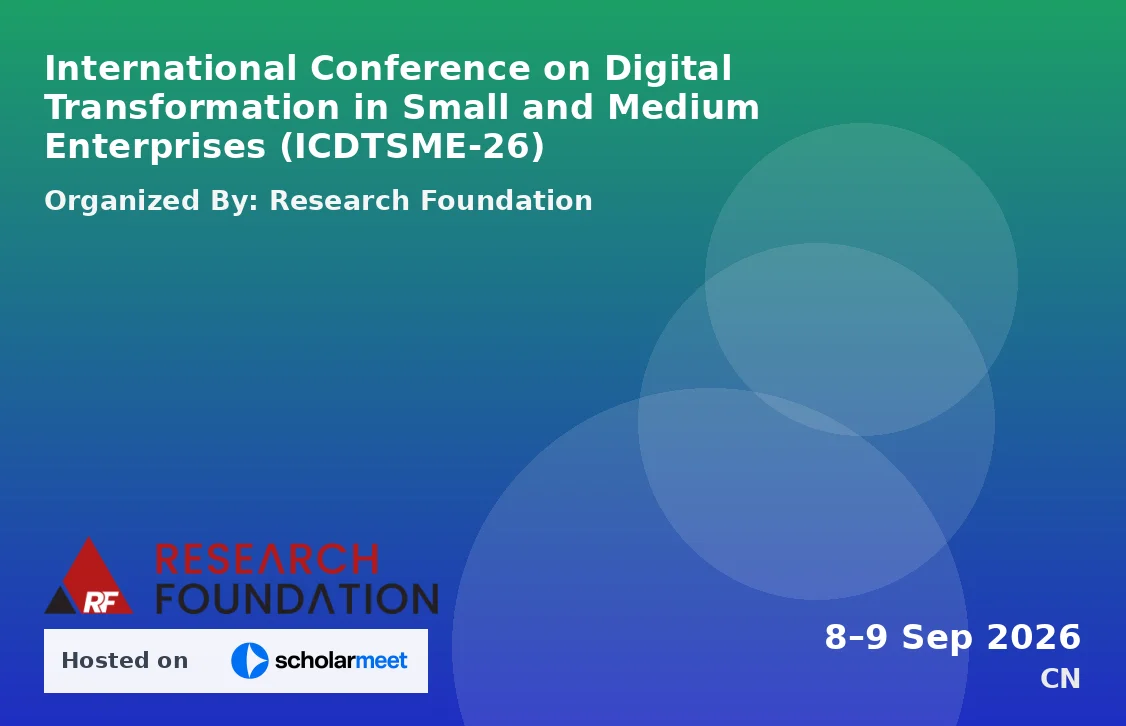 International Conference on Digital Transformation in Small and Medium Enterprises (ICDTSME-26)