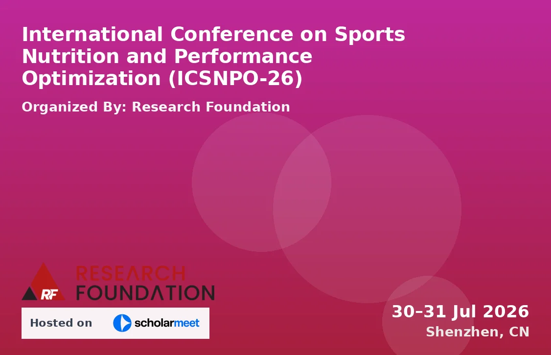 International Conference on Sports Nutrition and Performance Optimization (ICSNPO-26)