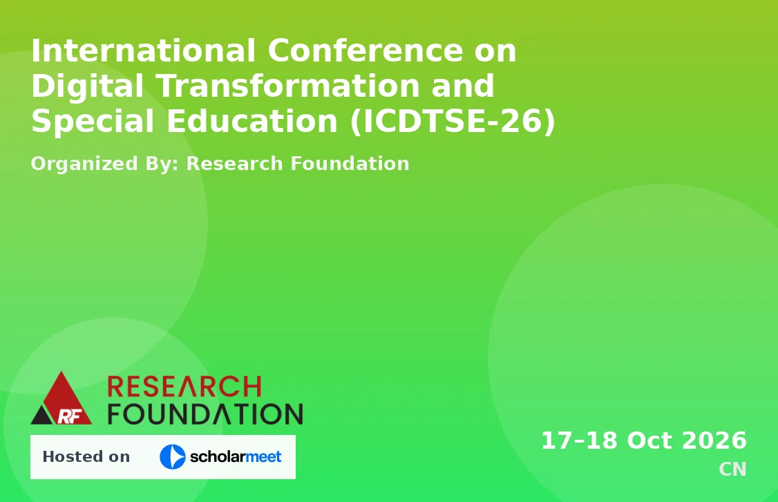 International Conference on Digital Transformation and Special Education (ICDTSE-26)