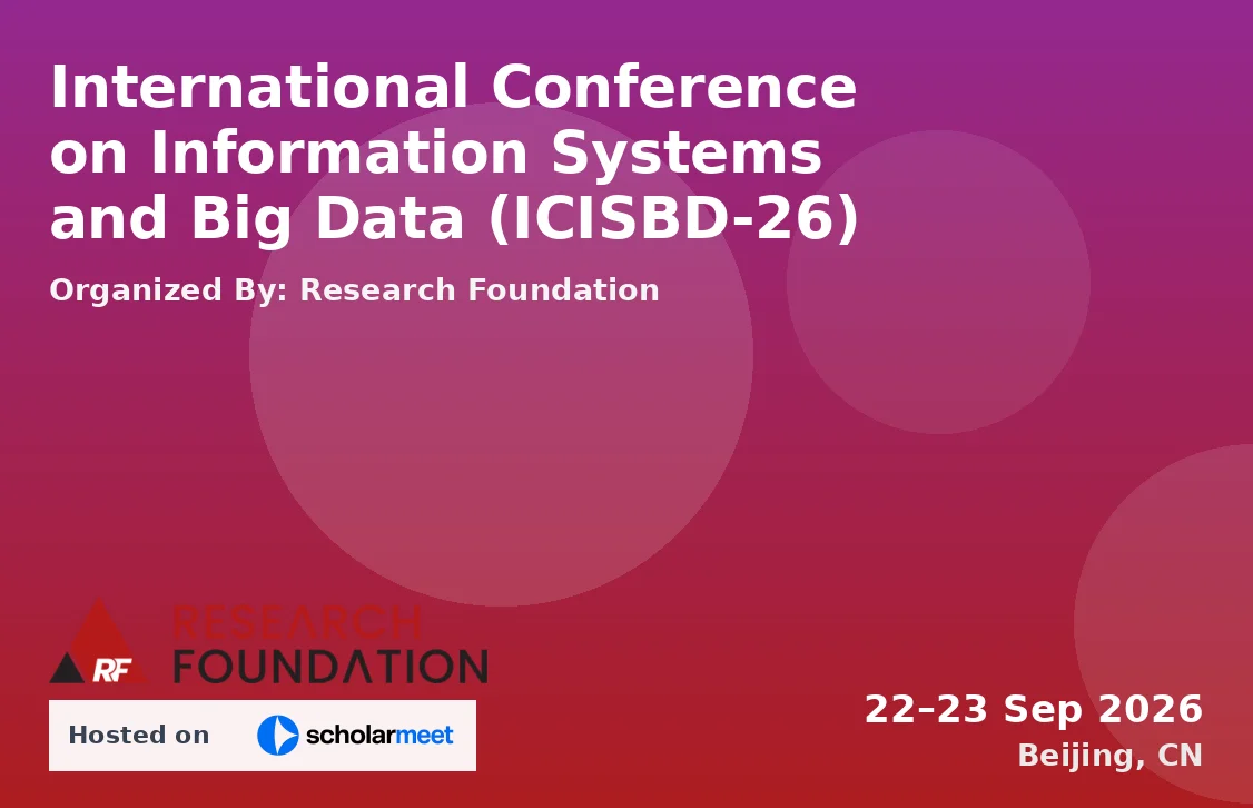 International Conference on Information Systems and Big Data (ICISBD-26)