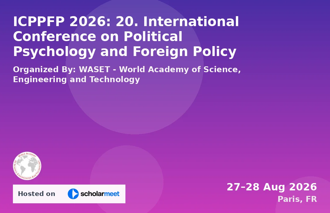 ICPPFP 2026: 20. International Conference on Political Psychology and Foreign Policy
