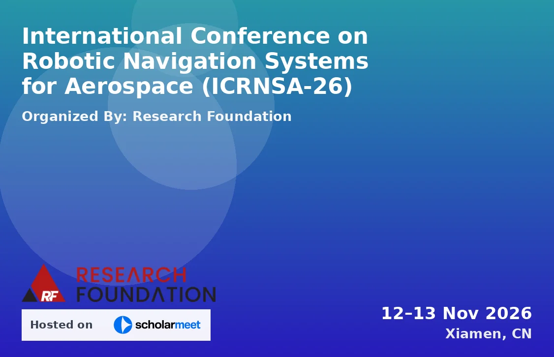 International Conference on Robotic Navigation Systems for Aerospace (ICRNSA-26)