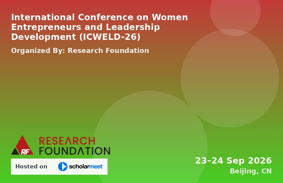 International Conference on Women Entrepreneurs and Leadership Development (ICWELD-26)