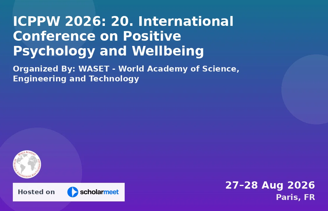 ICPPW 2026: 20. International Conference on Positive Psychology and Wellbeing