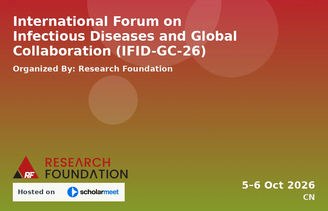 International Forum on Infectious Diseases and Global Collaboration (IFID-GC-26)
