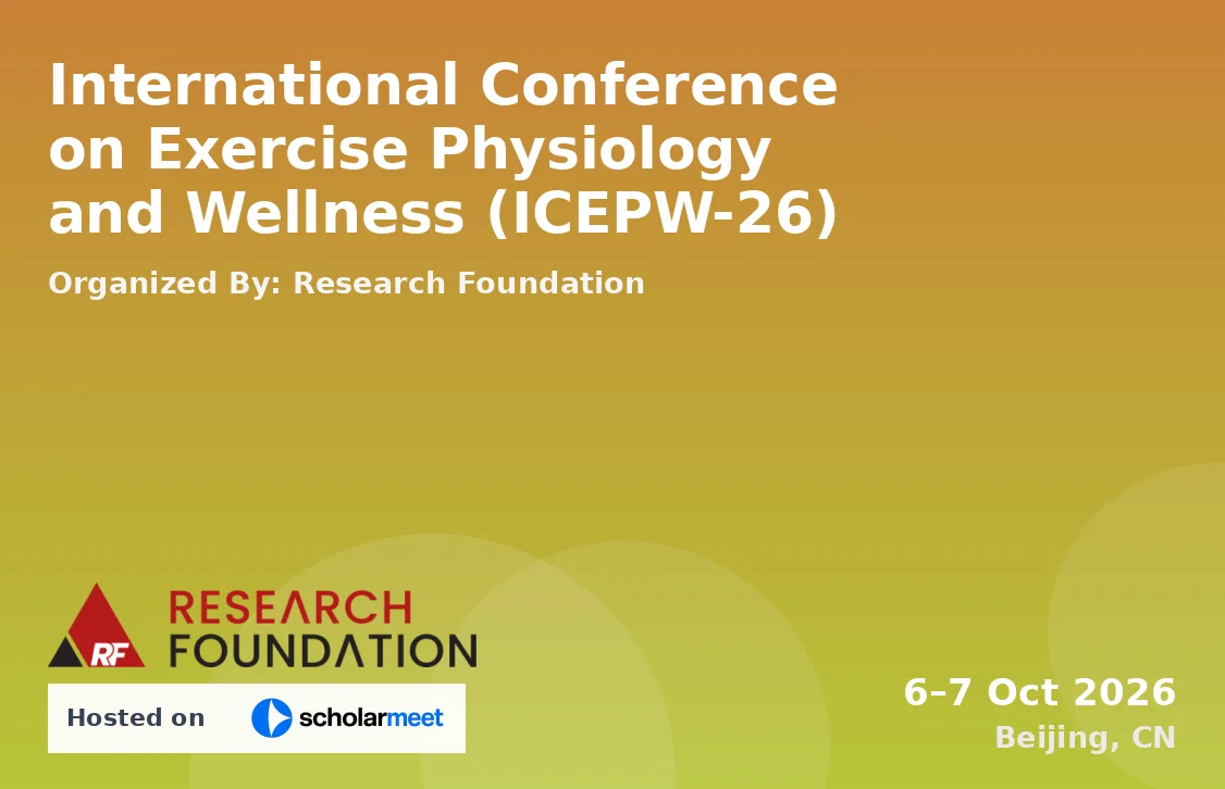 International Conference on Exercise Physiology and Wellness (ICEPW-26)