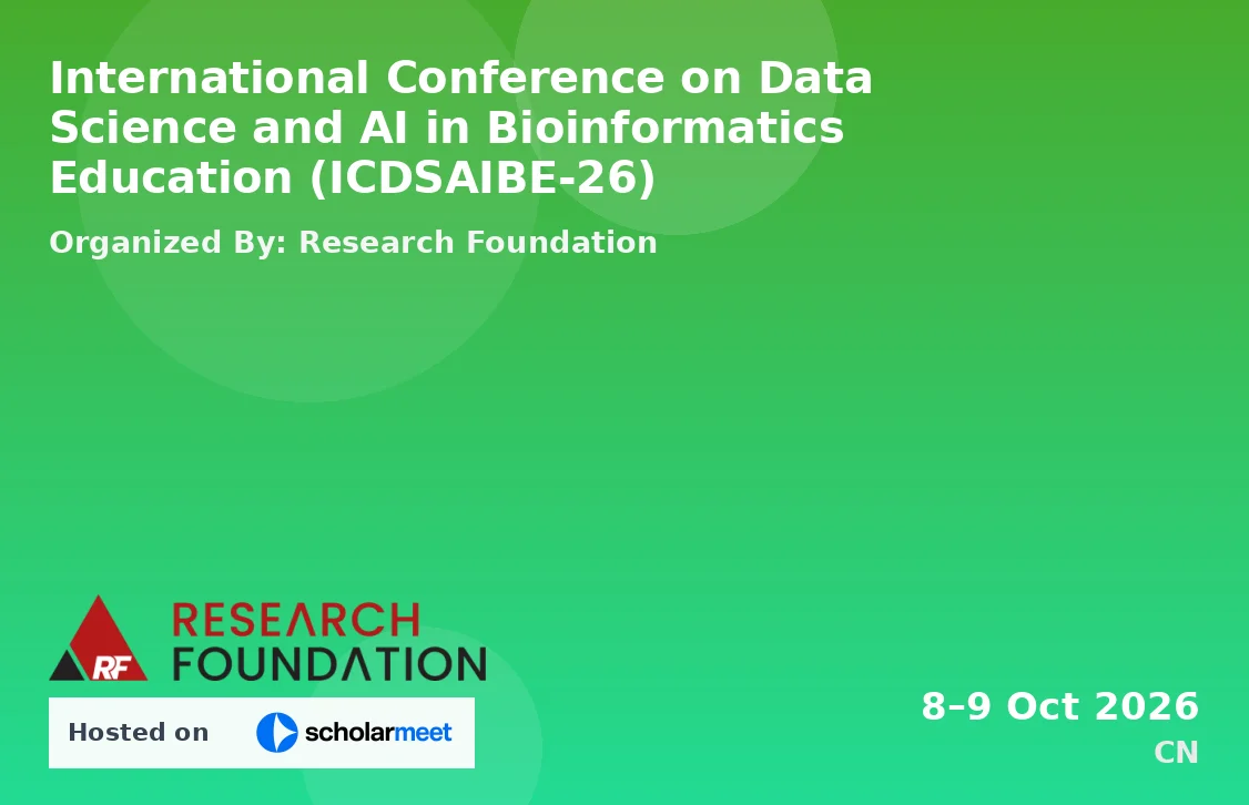 International Conference on Data Science and AI in Bioinformatics Education (ICDSAIBE-26)