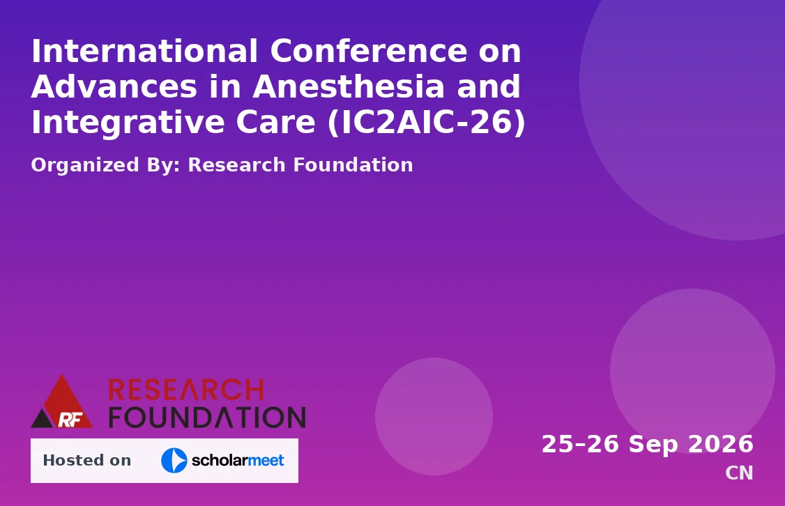 International Conference on Advances in Anesthesia and Integrative Care (IC2AIC-26)
