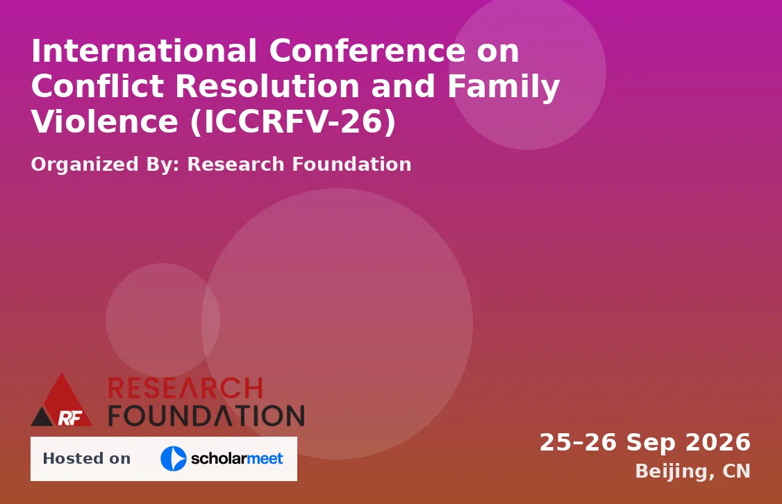 International Conference on Conflict Resolution and Family Violence (ICCRFV-26)