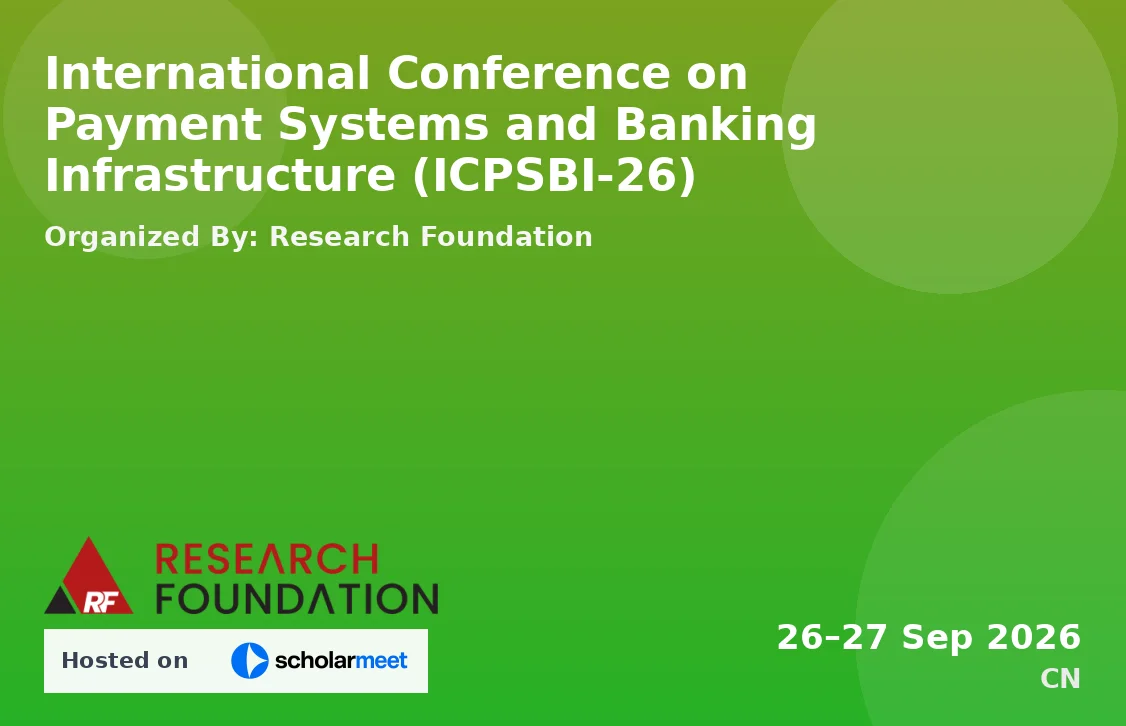 International Conference on Payment Systems and Banking Infrastructure (ICPSBI-26)
