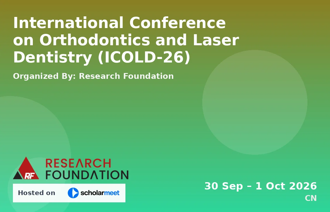 International Conference on Orthodontics and Laser Dentistry (ICOLD-26)