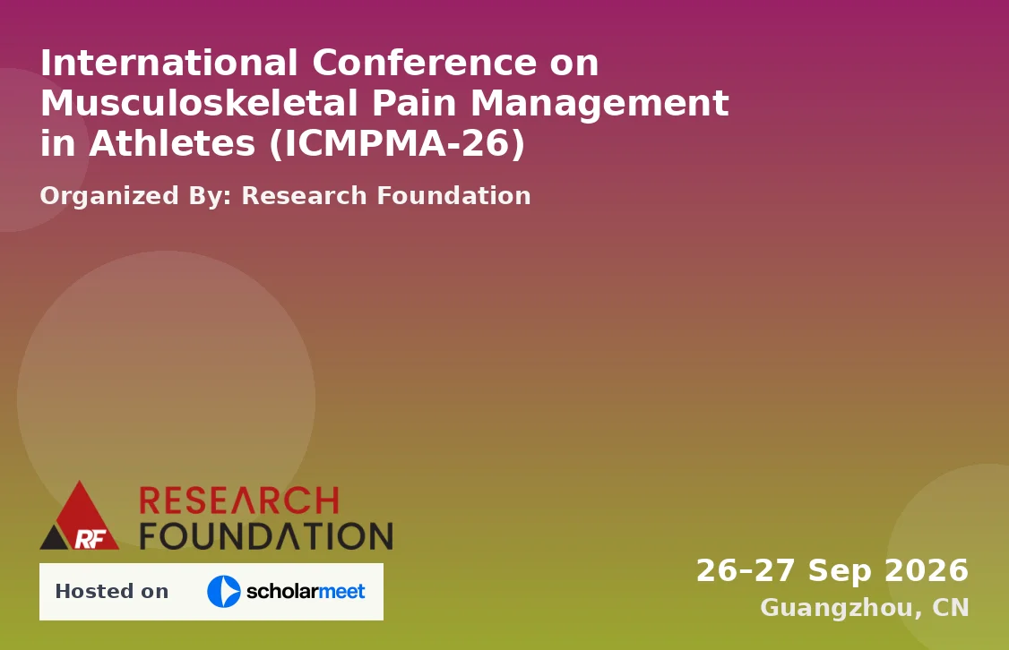 International Conference on Musculoskeletal Pain Management in Athletes (ICMPMA-26)