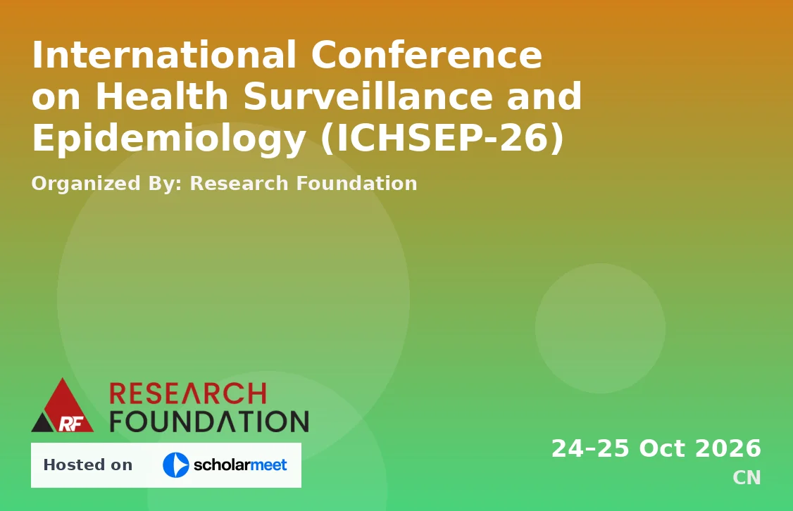 International Conference on Health Surveillance and Epidemiology (ICHSEP-26)