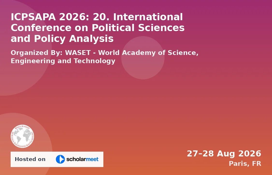ICPSAPA 2026: 20. International Conference on Political Sciences and Policy Analysis
