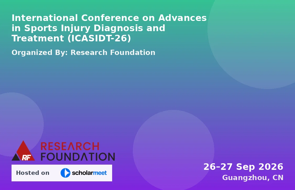 International Conference on Advances in Sports Injury Diagnosis and Treatment (ICASIDT-26)