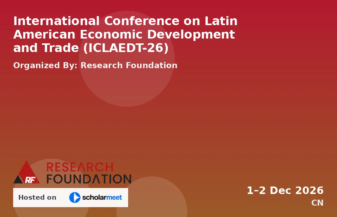 International Conference on Latin American Economic Development and Trade (ICLAEDT-26)