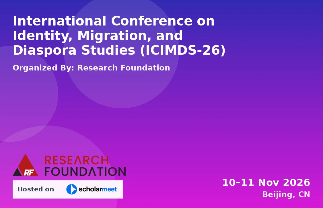 International Conference on Identity, Migration, and Diaspora Studies (ICIMDS-26)