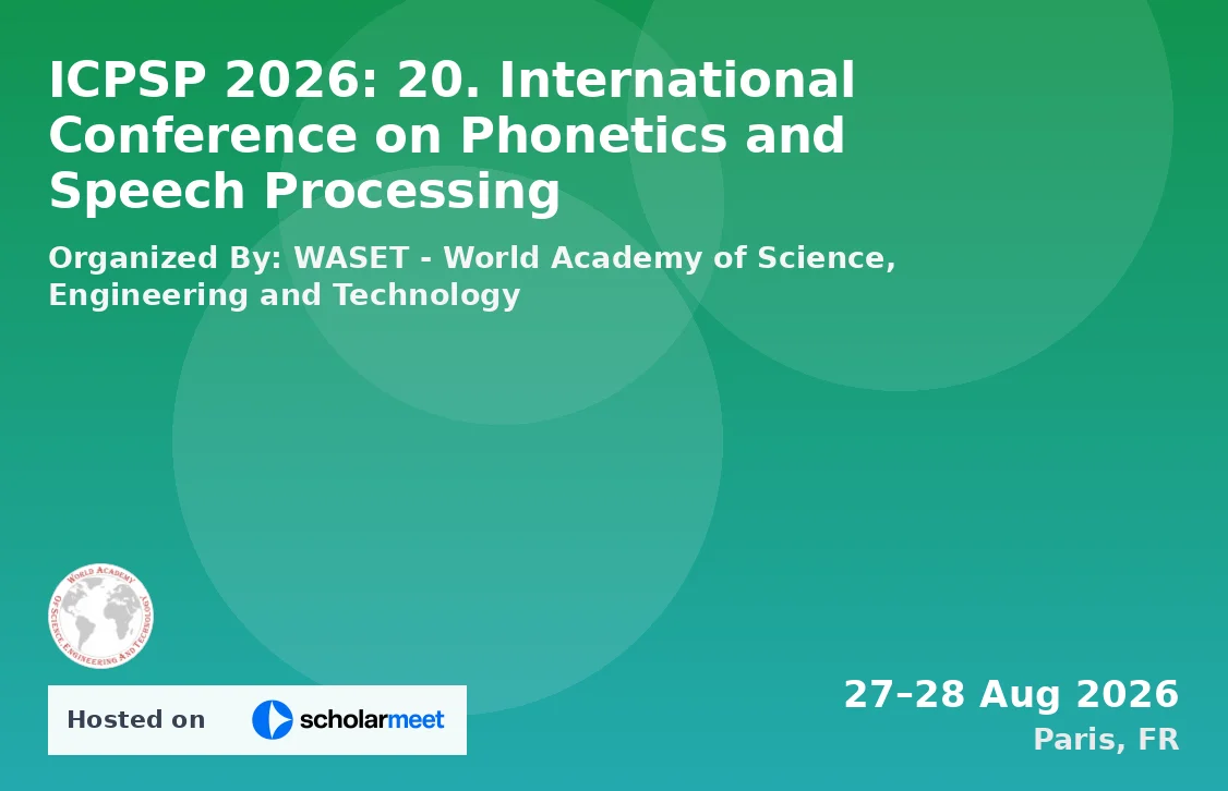 ICPSP 2026: 20. International Conference on Phonetics and Speech Processing