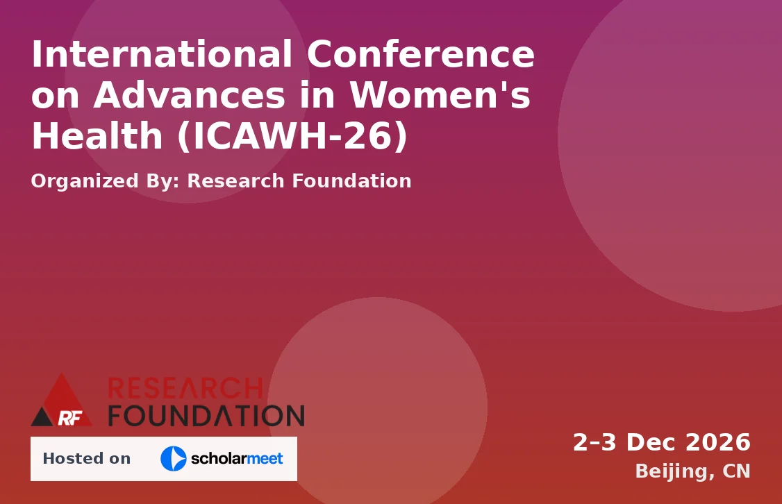 International Conference on Advances in Women's Health (ICAWH-26)