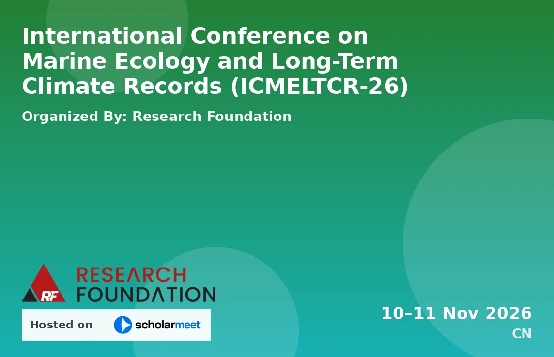 International Conference on Marine Ecology and Long-Term Climate Records (ICMELTCR-26)