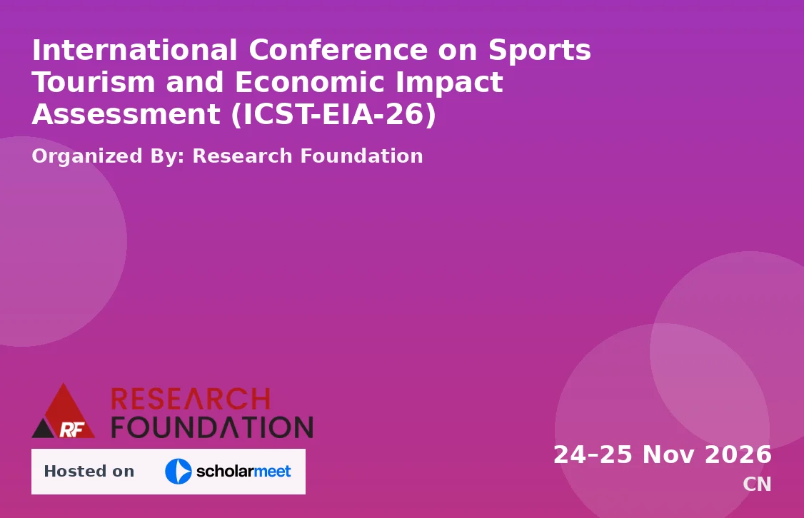 International Conference on Sports Tourism and Economic Impact Assessment (ICST-EIA-26)