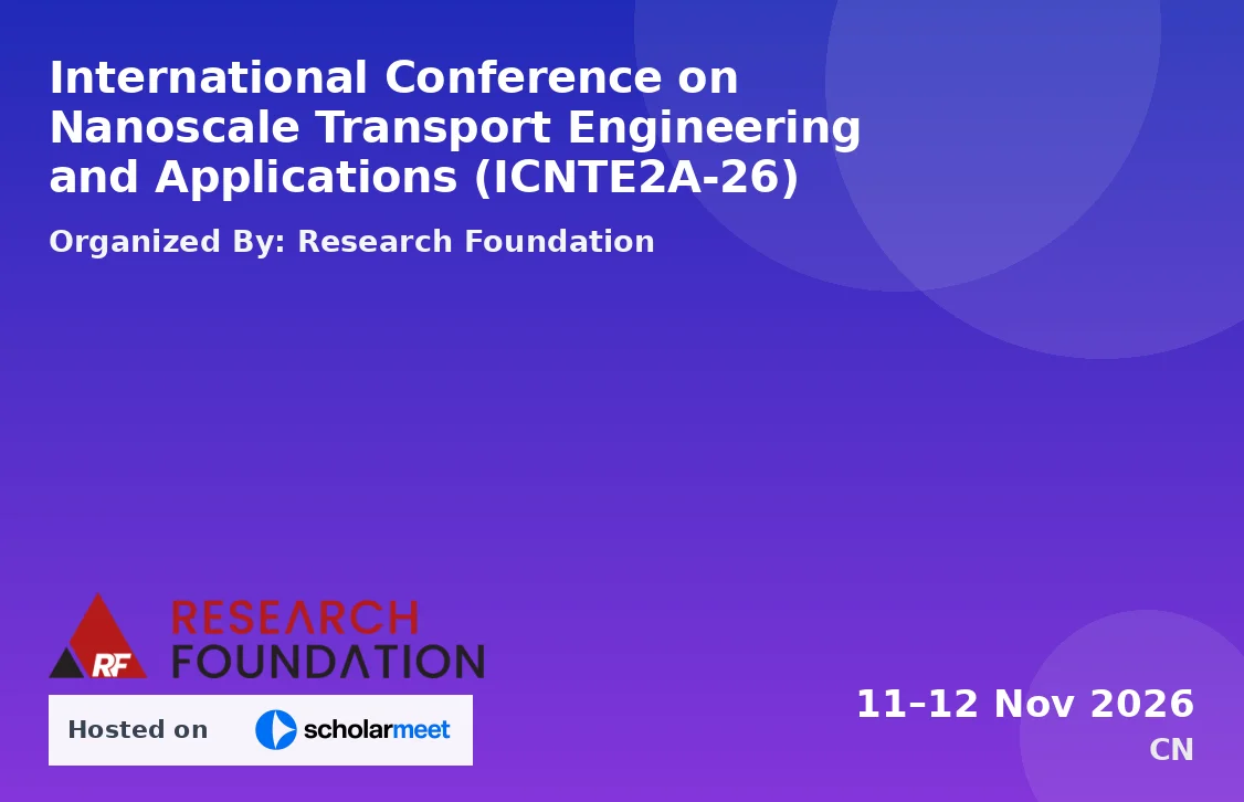 International Conference on Nanoscale Transport Engineering and Applications (ICNTE2A-26)