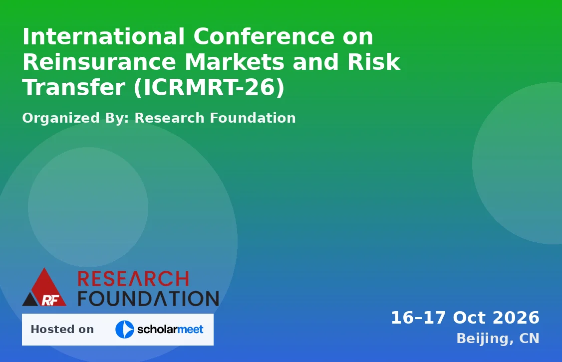 International Conference on Reinsurance Markets and Risk Transfer (ICRMRT-26)