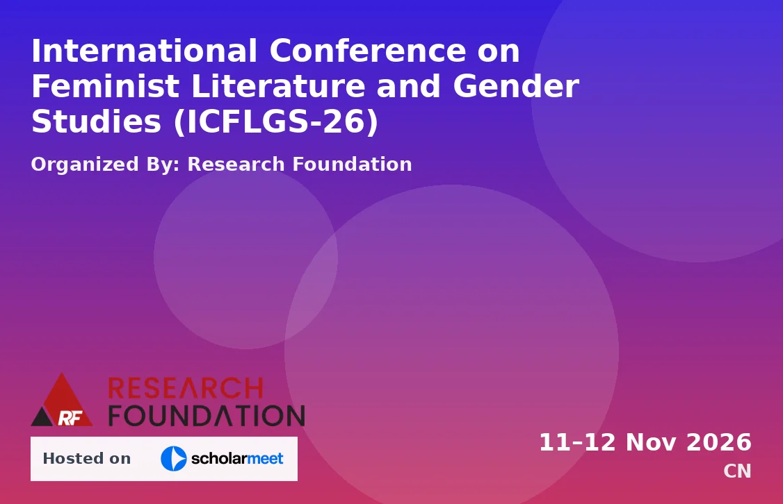 International Conference on Feminist Literature and Gender Studies (ICFLGS-26)