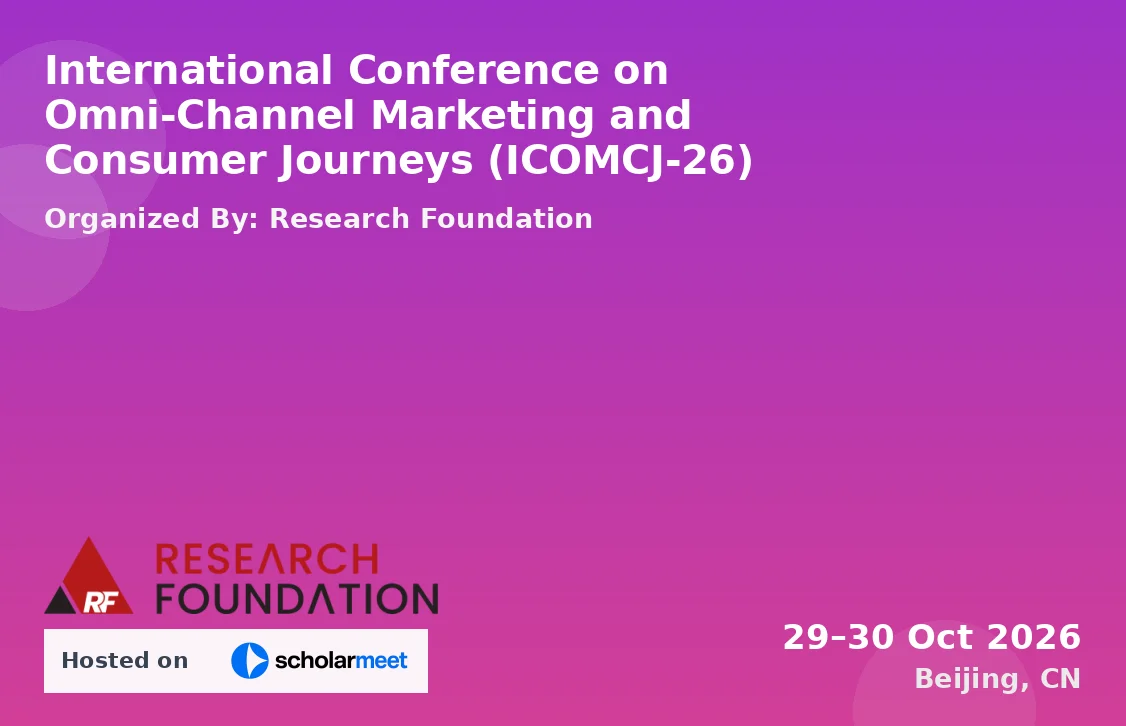 International Conference on Omni-Channel Marketing and Consumer Journeys (ICOMCJ-26)