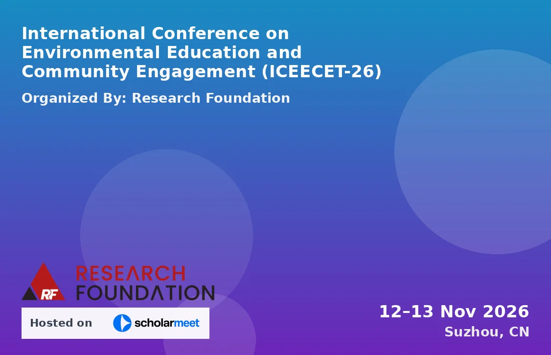 International Conference on Environmental Education and Community Engagement (ICEECET-26)