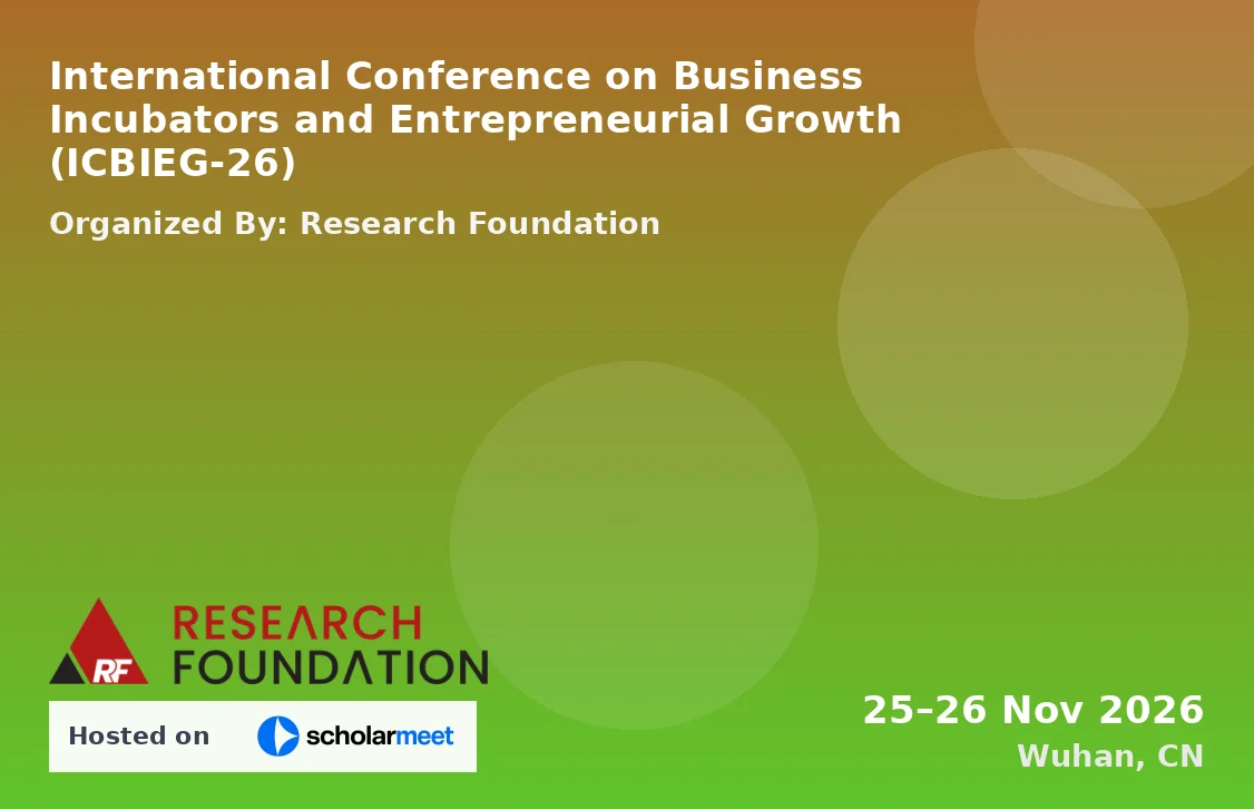 International Conference on Business Incubators and Entrepreneurial Growth (ICBIEG-26)
