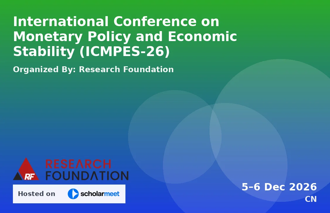 International Conference on Monetary Policy and Economic Stability (ICMPES-26)
