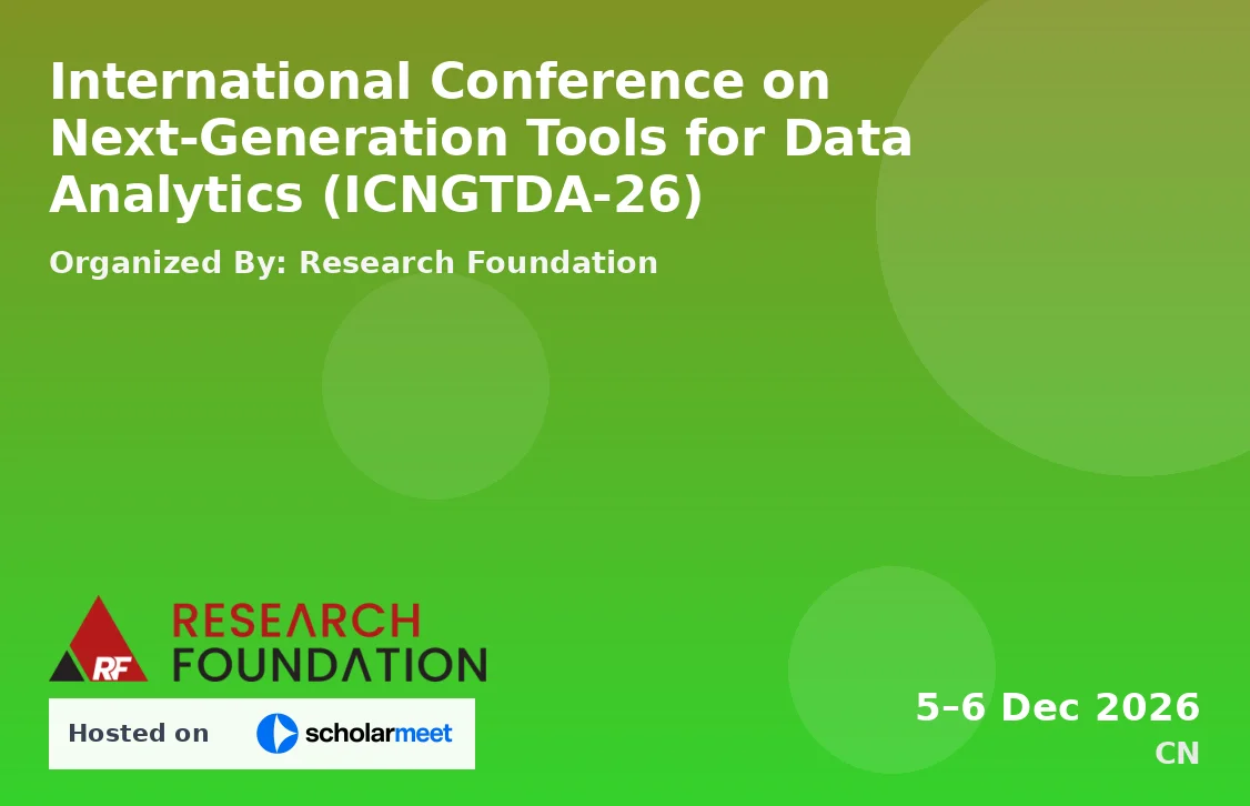 International Conference on Next-Generation Tools for Data Analytics (ICNGTDA-26)