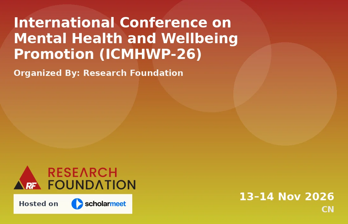 International Conference on Mental Health and Wellbeing Promotion (ICMHWP-26)