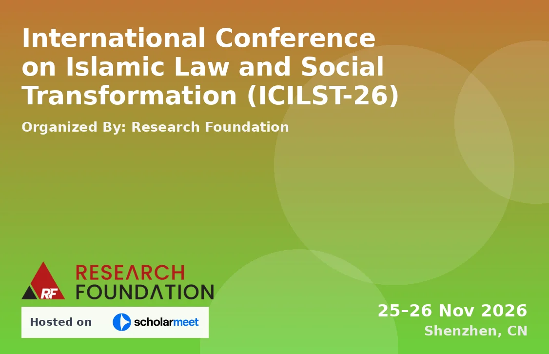 International Conference on Islamic Law and Social Transformation (ICILST-26)