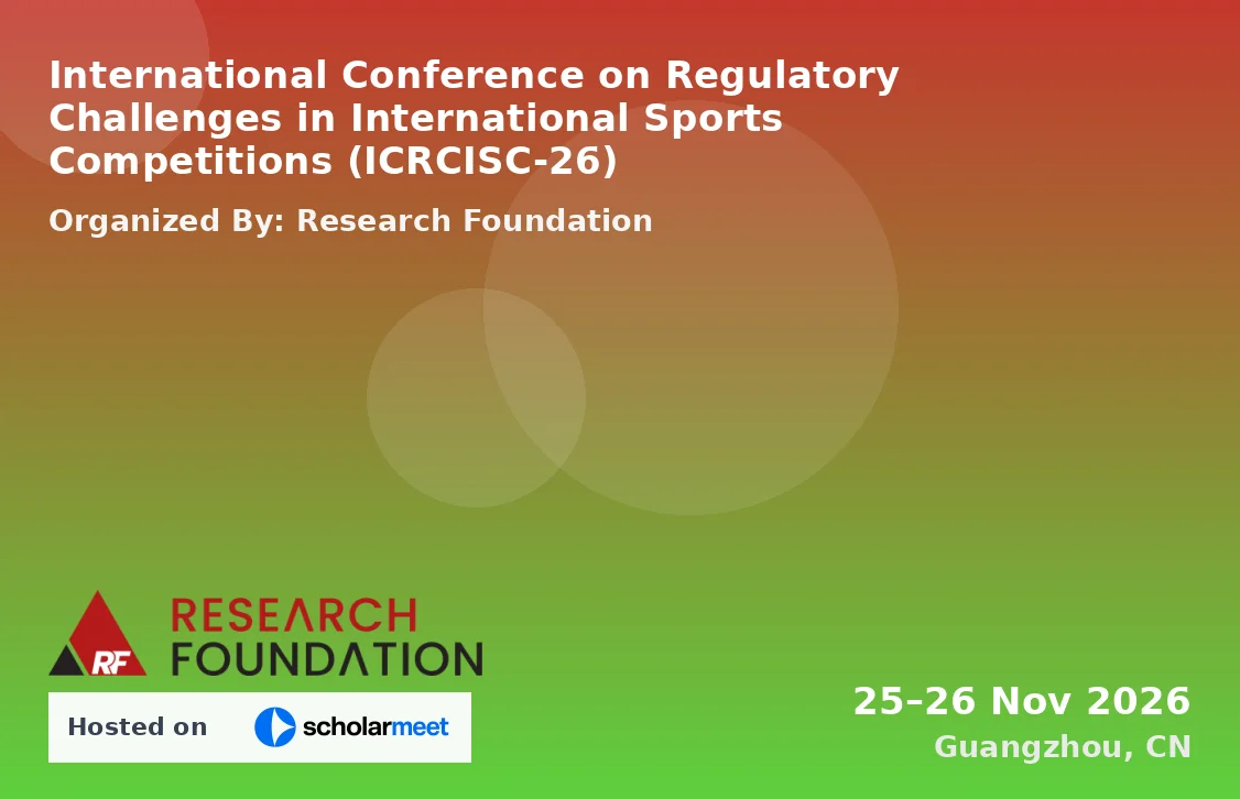 International Conference on Regulatory Challenges in International Sports Competitions (ICRCISC-26)