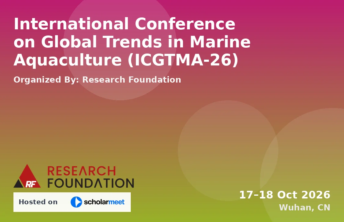International Conference on Global Trends in Marine Aquaculture (ICGTMA-26)