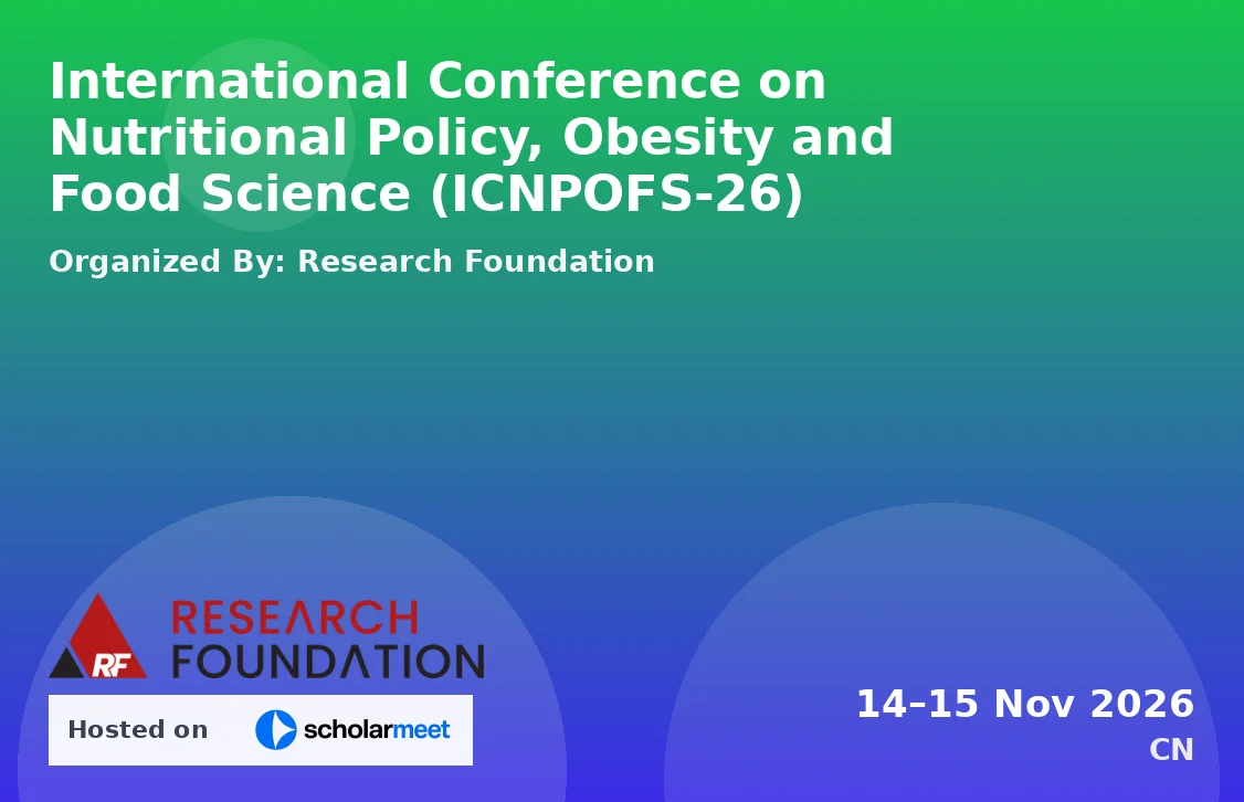 International Conference on Nutritional Policy, Obesity and Food Science (ICNPOFS-26)