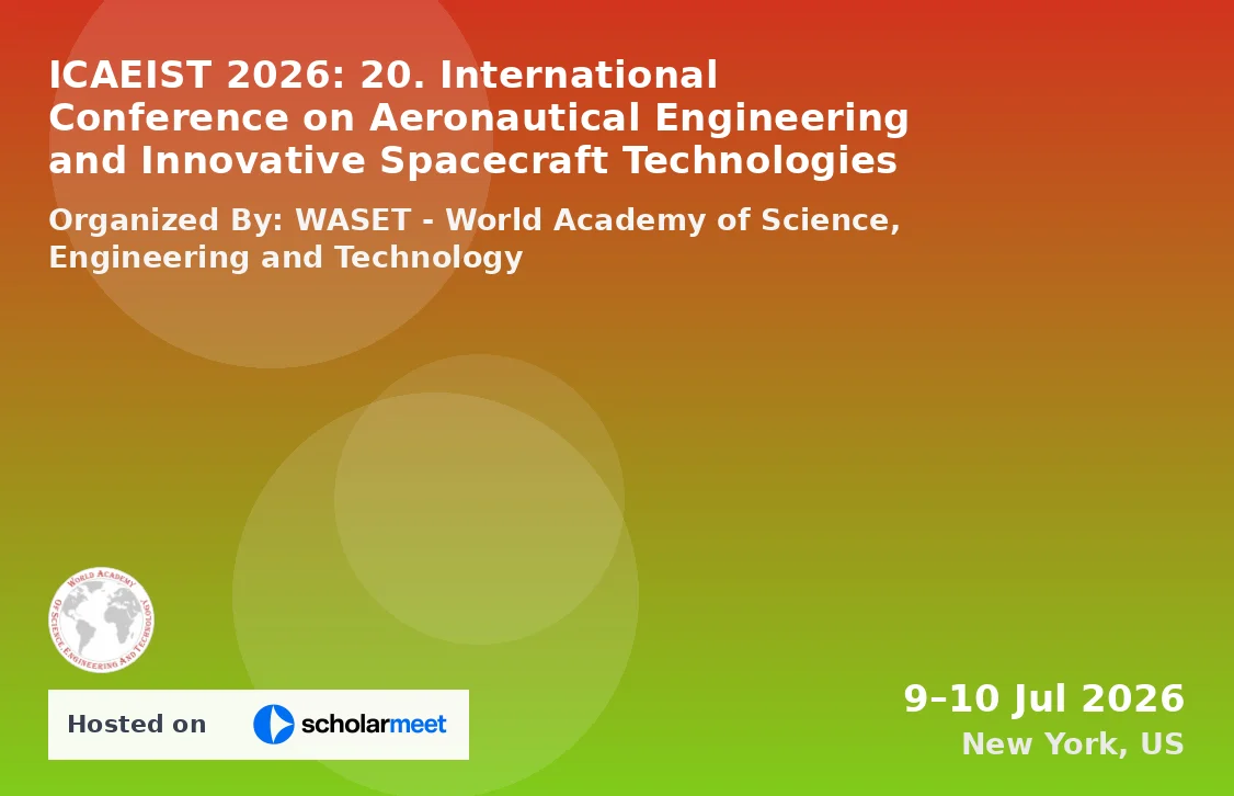 ICAEIST 2026: 20. International Conference on Aeronautical Engineering and Innovative Spacecraft Technologies