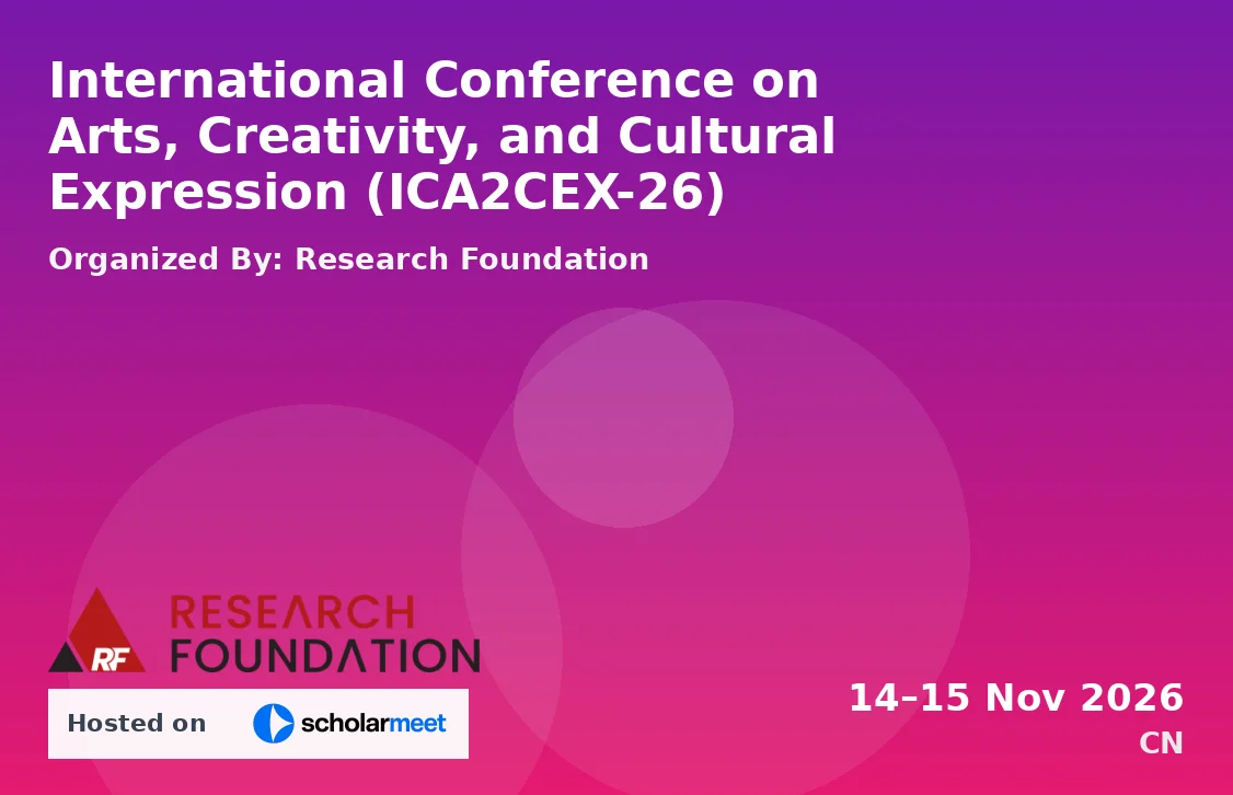 International Conference on Arts, Creativity, and Cultural Expression (ICA2CEX-26)