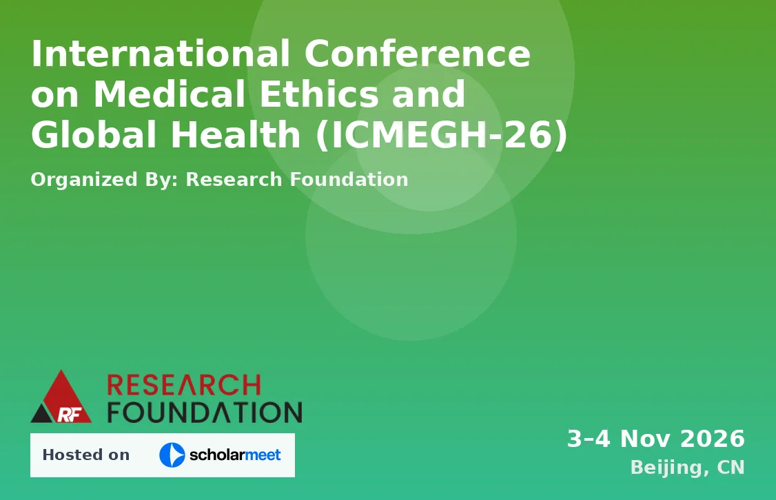 International Conference on Medical Ethics and Global Health (ICMEGH-26)