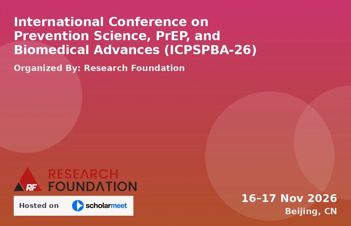 International Conference on Prevention Science, PrEP, and Biomedical Advances (ICPSPBA-26)