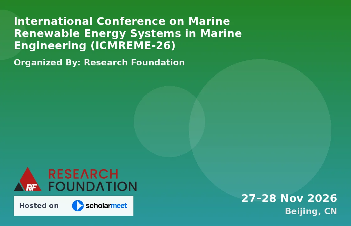 International Conference on Marine Renewable Energy Systems in Marine Engineering (ICMREME-26)