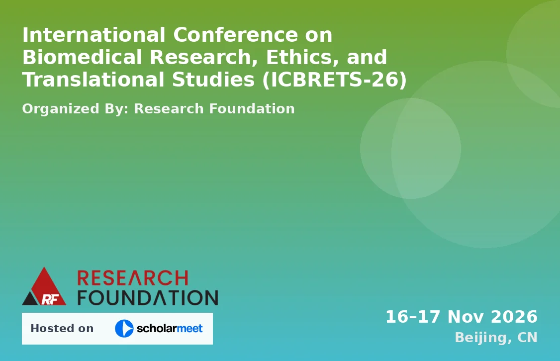 International Conference on Biomedical Research, Ethics, and Translational Studies (ICBRETS-26)