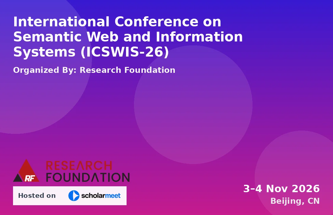International Conference on Semantic Web and Information Systems (ICSWIS-26)